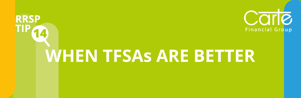 When TFSA is better than RRSP Contributions