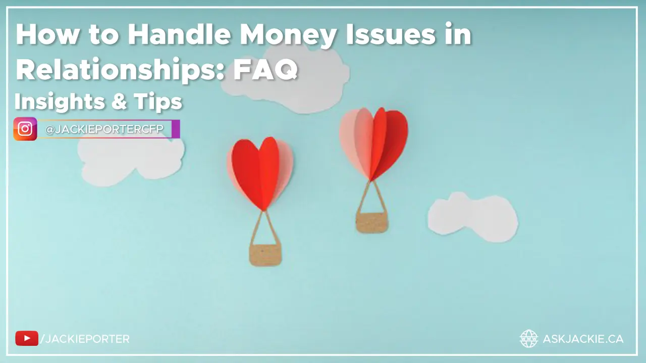 How to Handle Money Issues in Relationships: FAQ